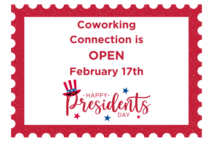 We are OPEN on Presidents Day February 17th (1)